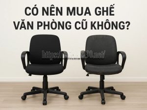 Có nên mua ghế văn phòng cũ không