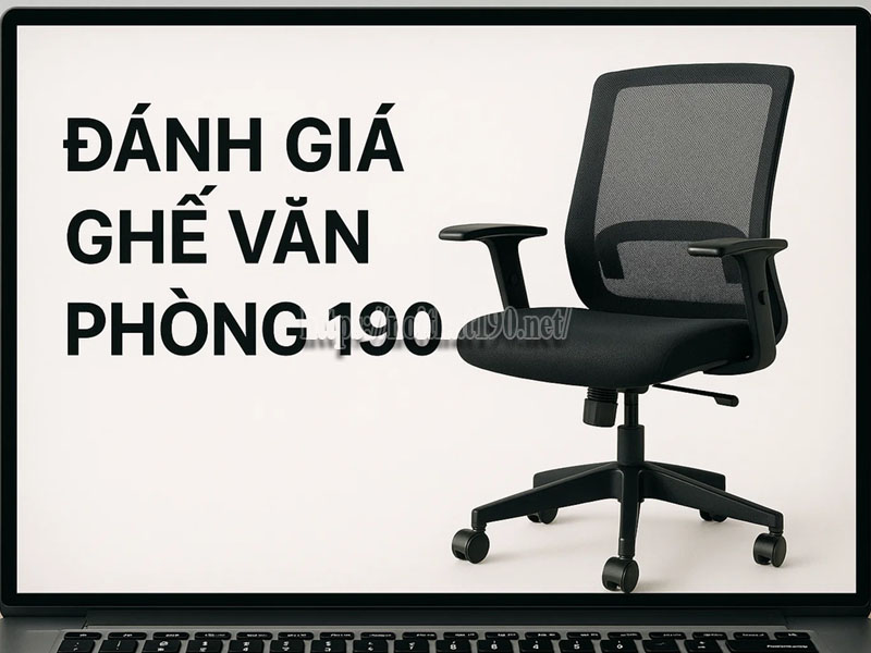 đánh giá ghế văn phòng 190